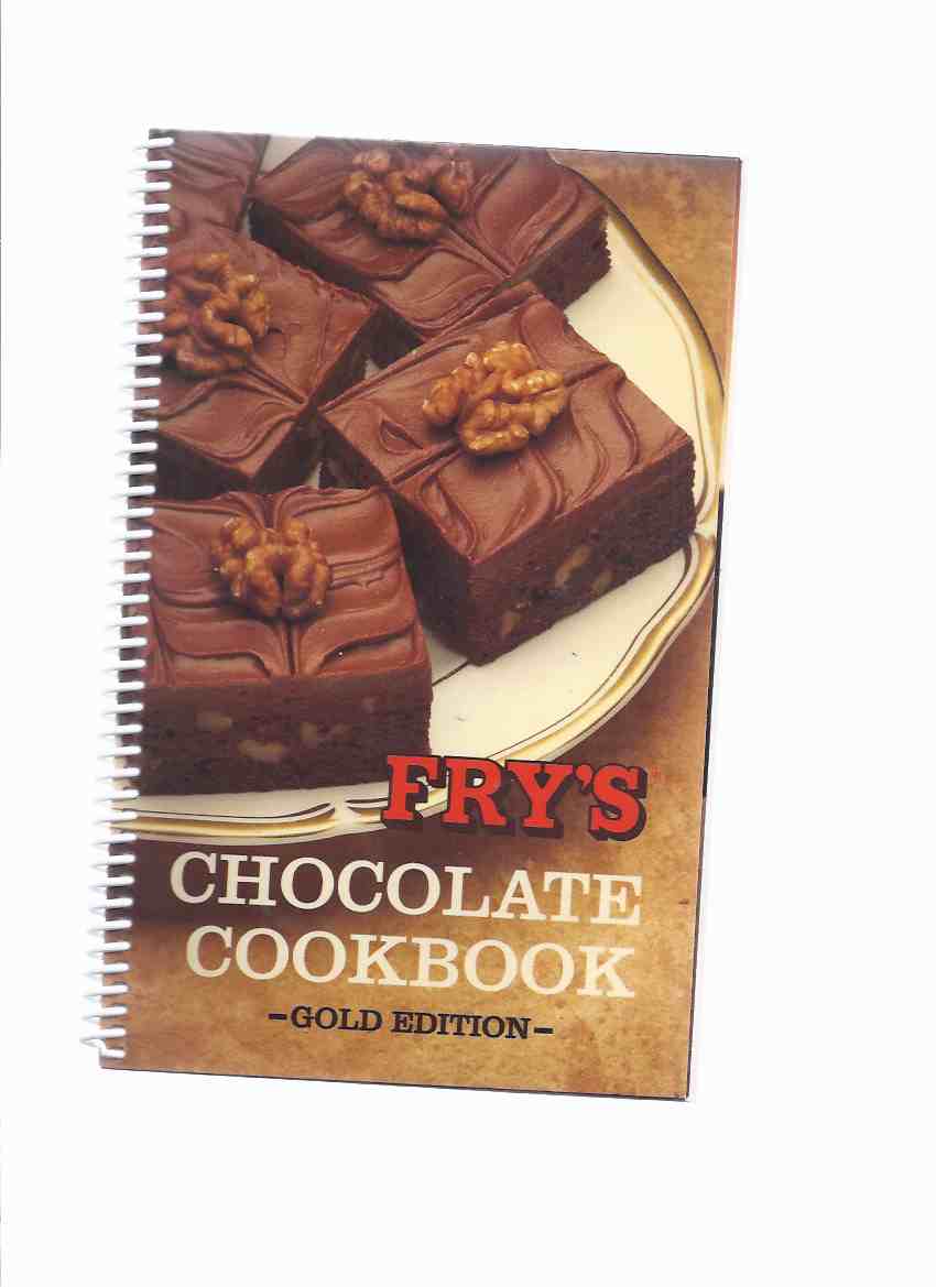 Fry's Chocolate Cookbook - Gold Edition / Fry's Pure Cocoa ( Cook Book ...