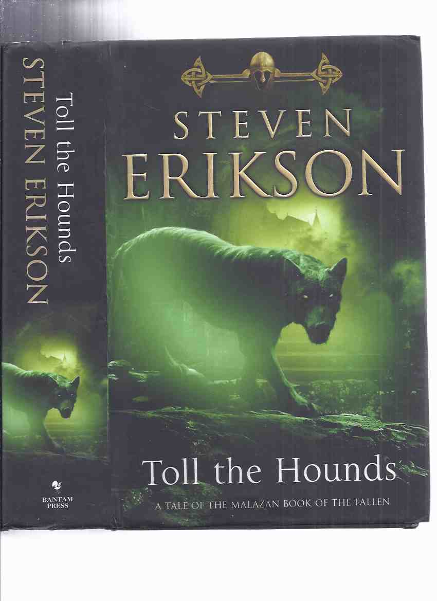 Toll The Hounds Book Eight Of The Malazan Book Of The Fallen Books Fantasy