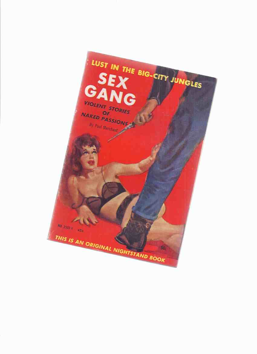 Sex Gang: Violent Stories of Naked Passions